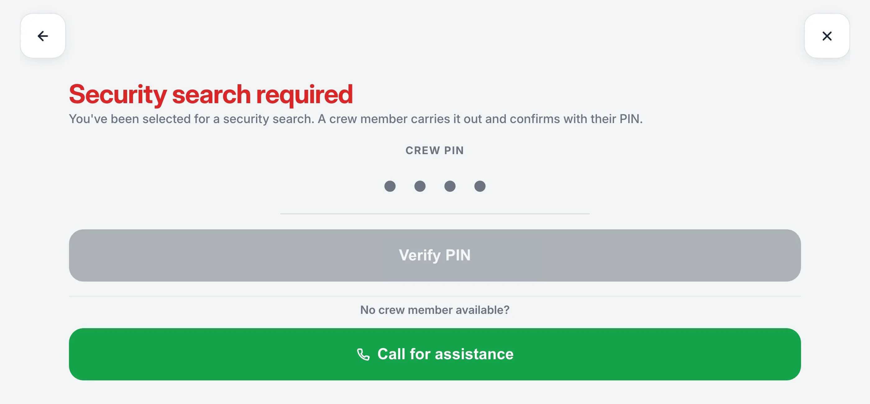 A security search held at the door on the iPad: the crew PIN it needs before the visitor can continue